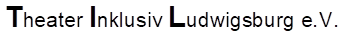 Logo Theater Inklusiv Ludwigsburg e.V.